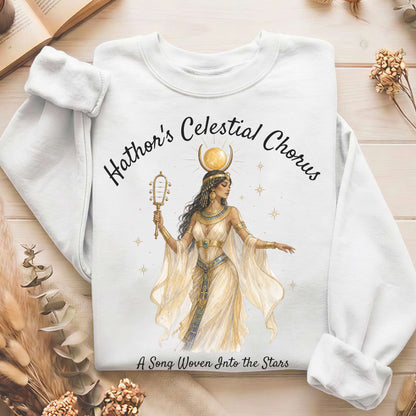 Hathor's Celestial Chorus Egyptian Mythology Sweatshirt