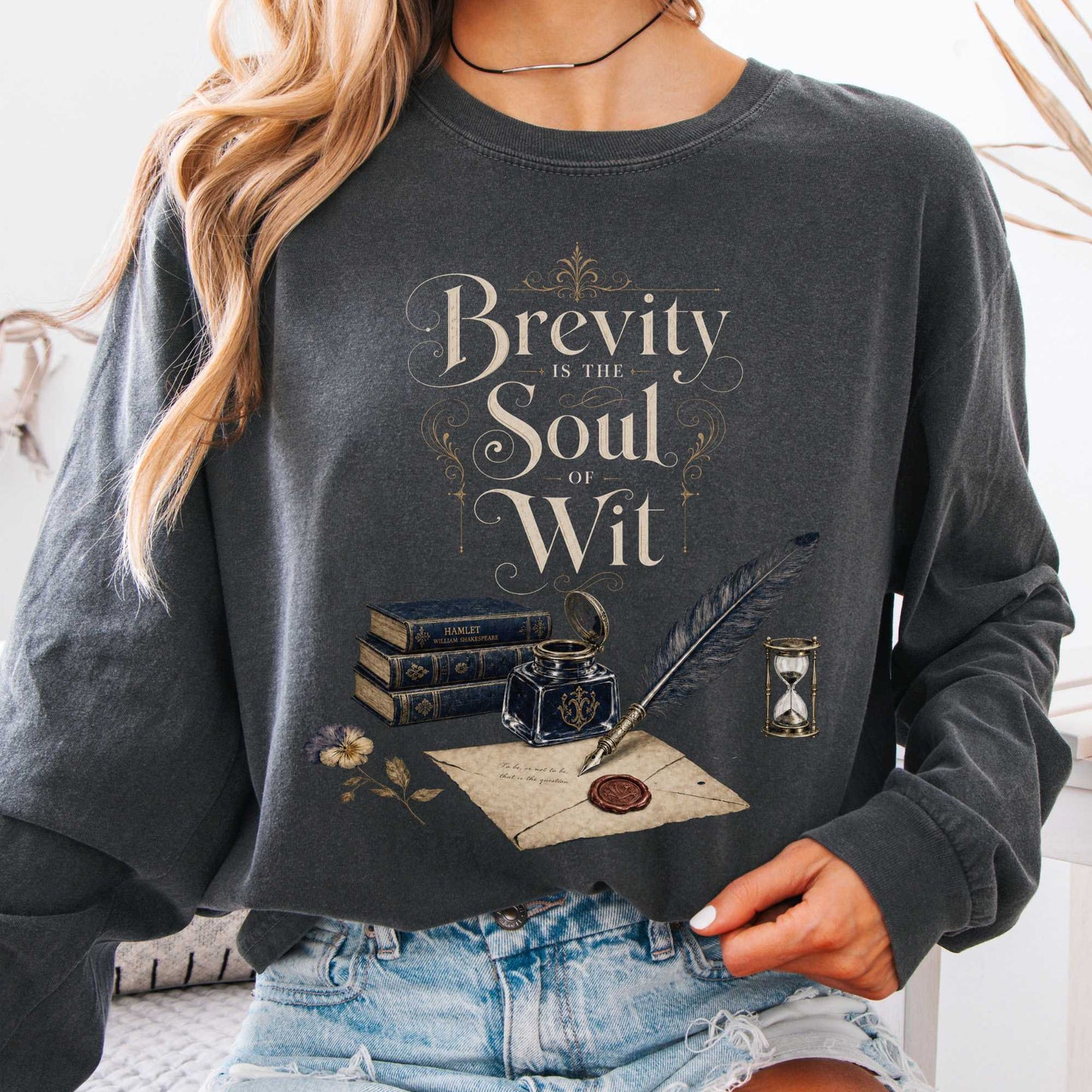 Long-sleeve Pepper / S Brevity Is the Soul of Wit Shakespeare Literary Long Sleeve The Mystic Eden