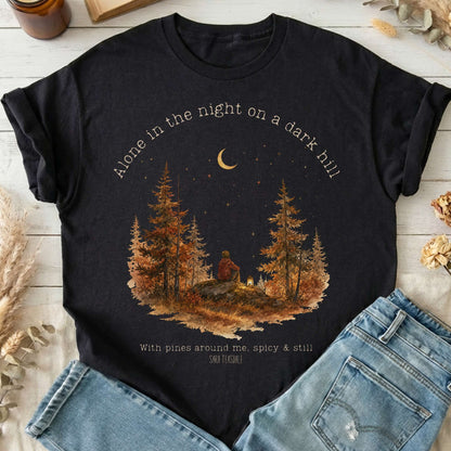 Alone in the Night On A Dark Hill Sara Teasdale Literary T-Shirt