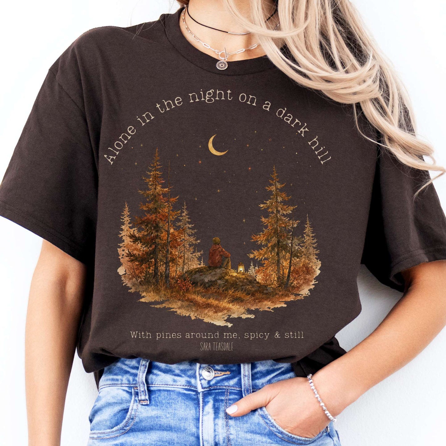 Alone in the Night On A Dark Hill Sara Teasdale Literary T-Shirt