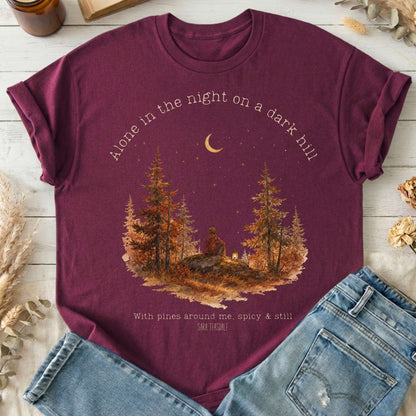 Alone in the Night On A Dark Hill Sara Teasdale Literary T-Shirt