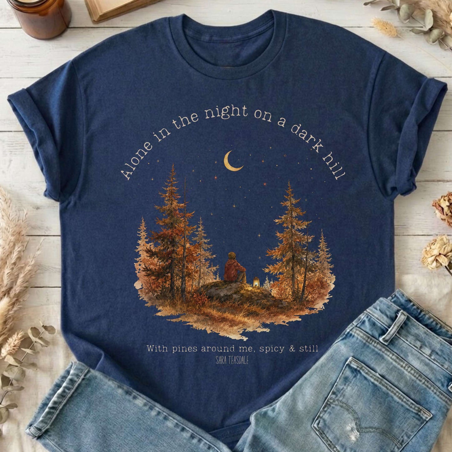 Alone in the Night On A Dark Hill Sara Teasdale Literary T-Shirt