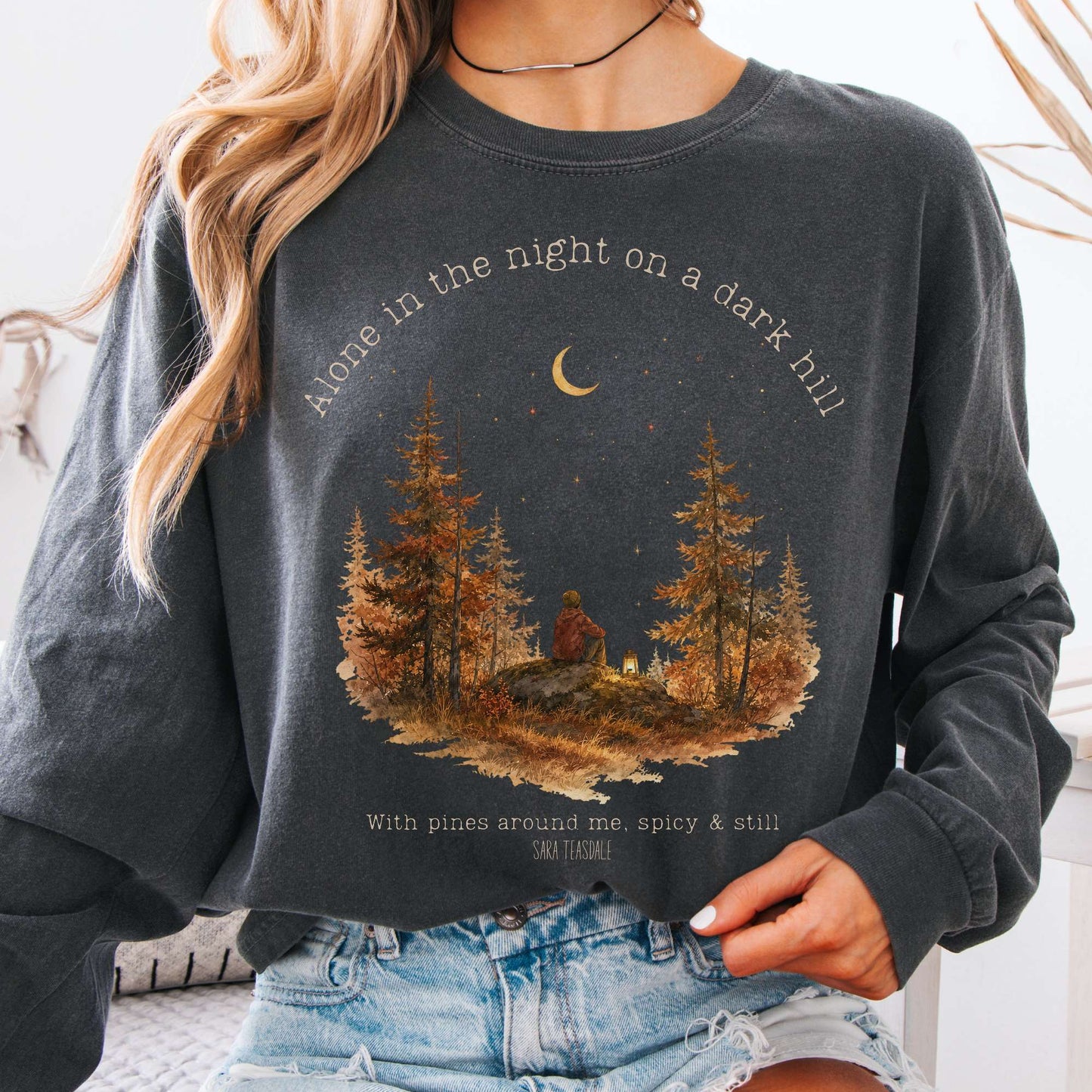 Long-sleeve Pepper / S Alone in the Night On A Dark Hill Sara Teasdale Literary Long Sleeve The Mystic Eden
