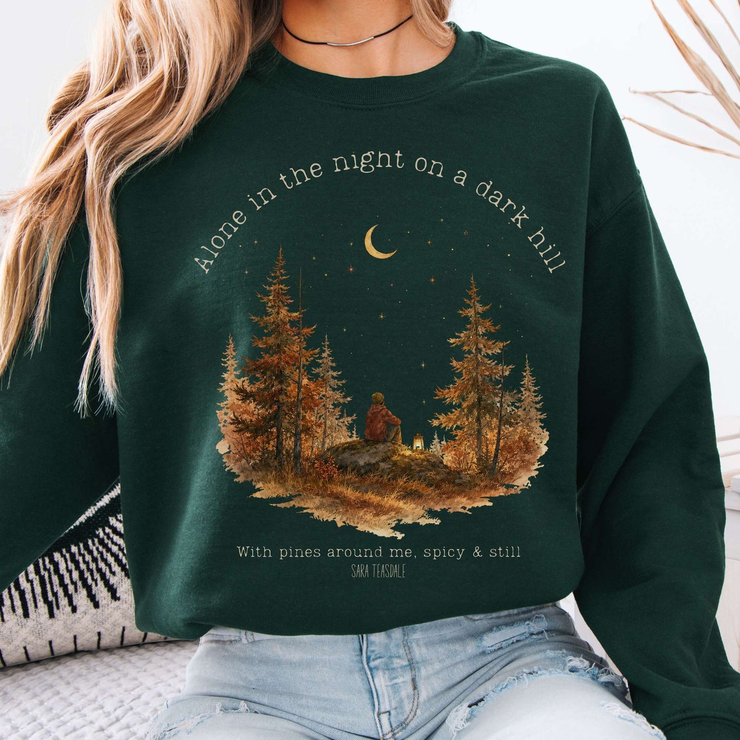 Sweatshirt Forest Green / S Alone in the Night On A Dark Hill Sara Teasdale Literary Crewneck Sweatshirt The Mystic Eden