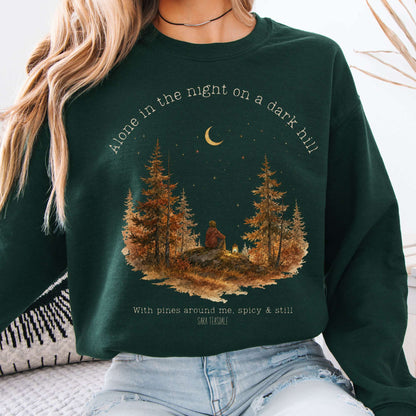 Sweatshirt Forest Green / S Alone in the Night On A Dark Hill Sara Teasdale Literary Crewneck Sweatshirt The Mystic Eden