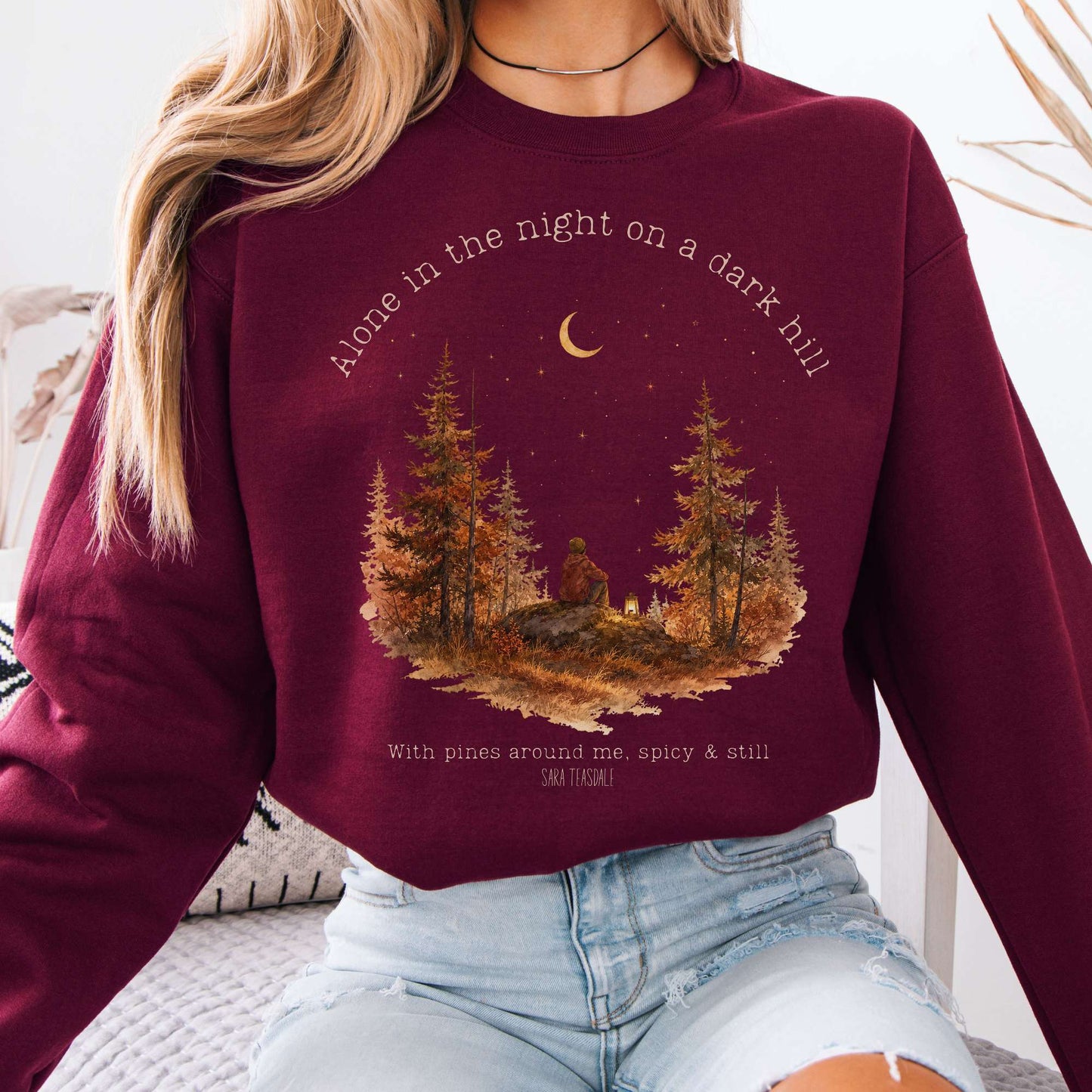 Sweatshirt Maroon / S Alone in the Night On A Dark Hill Sara Teasdale Literary Crewneck Sweatshirt The Mystic Eden