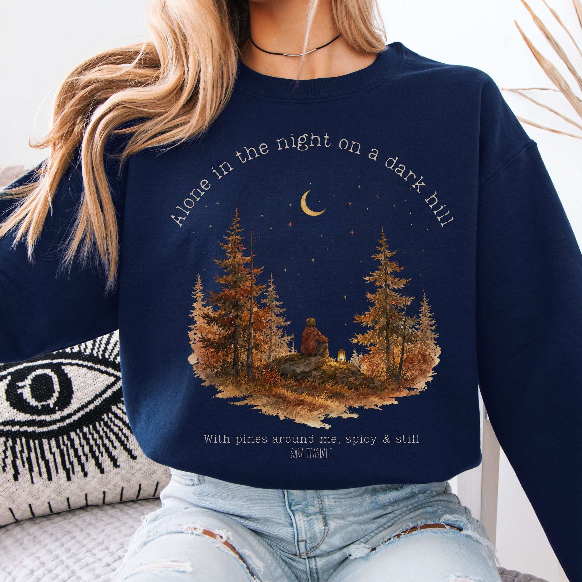 Sweatshirt Navy / S Alone in the Night On A Dark Hill Sara Teasdale Literary Crewneck Sweatshirt The Mystic Eden
