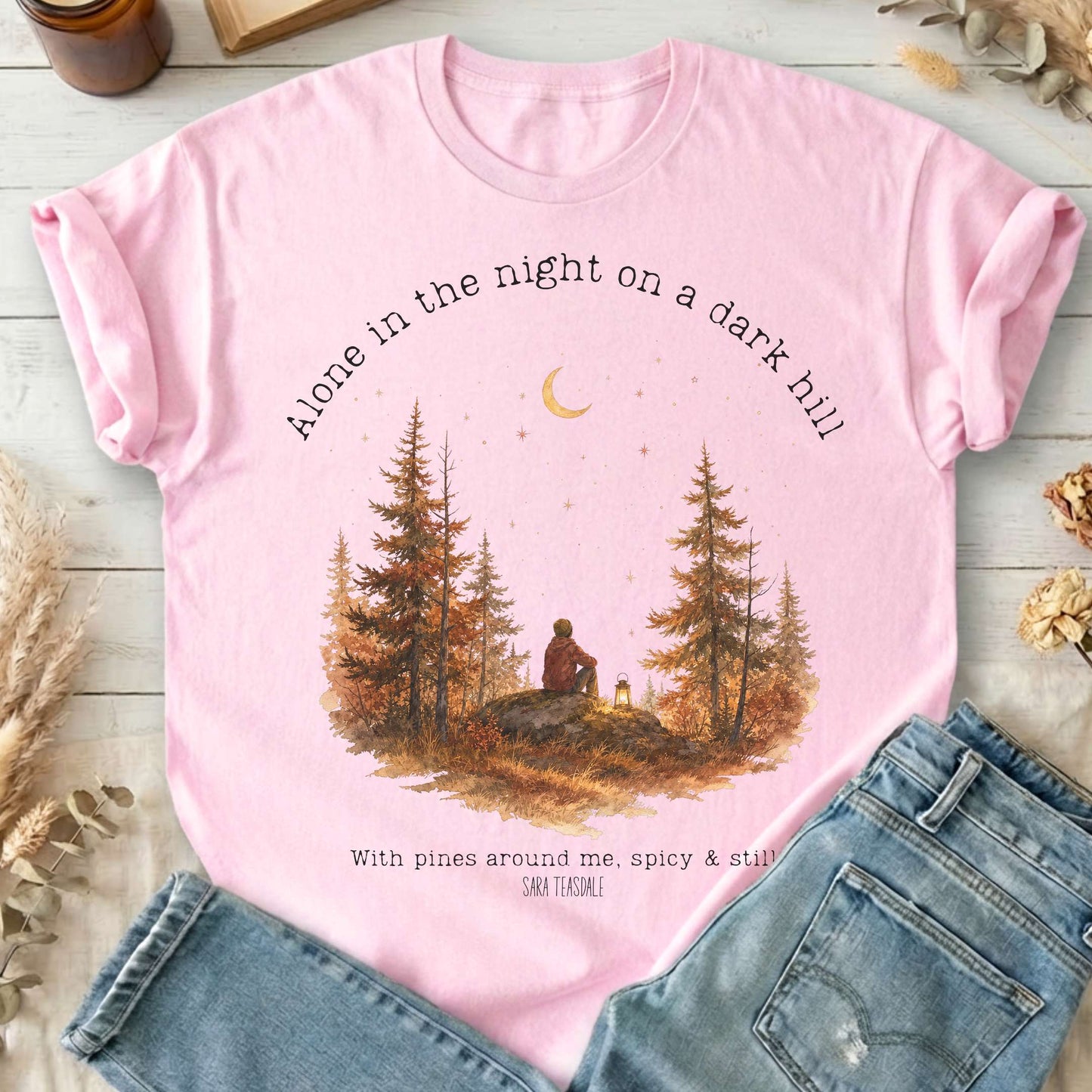 Alone in the Night On A Dark Hill Sara Teasdale Literary T-Shirt