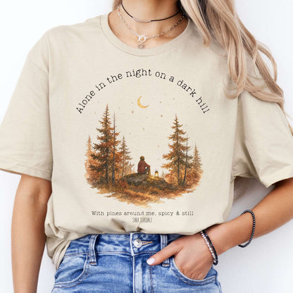 Alone in the Night On A Dark Hill Sara Teasdale Literary T-Shirt