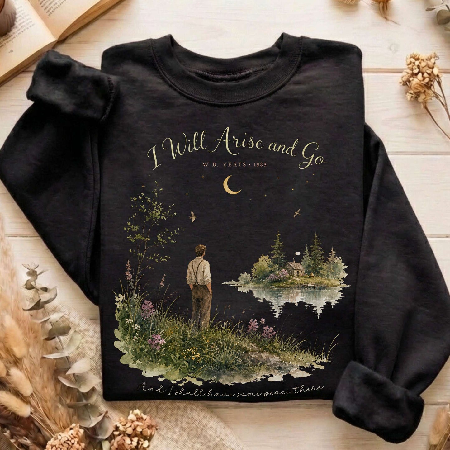 I Will Arise and Go Yeats Literary Sweatshirt