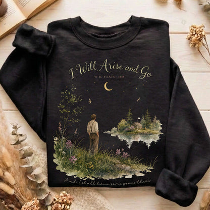 I Will Arise and Go Yeats Literary Sweatshirt