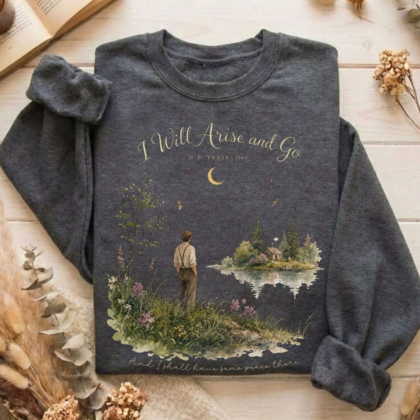 I Will Arise and Go Yeats Literary Sweatshirt