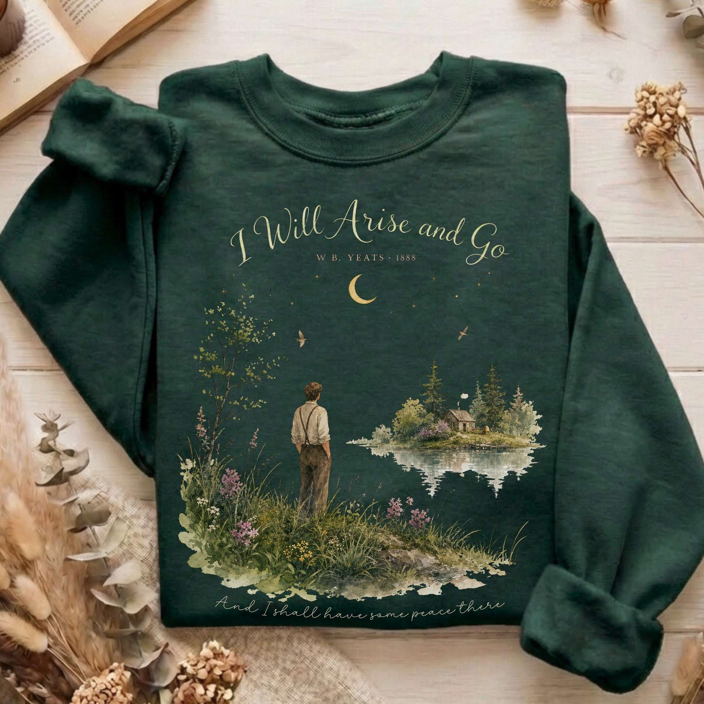 I Will Arise and Go Yeats Literary Sweatshirt