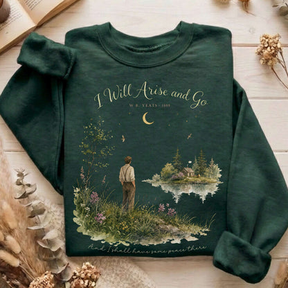I Will Arise and Go Yeats Literary Sweatshirt