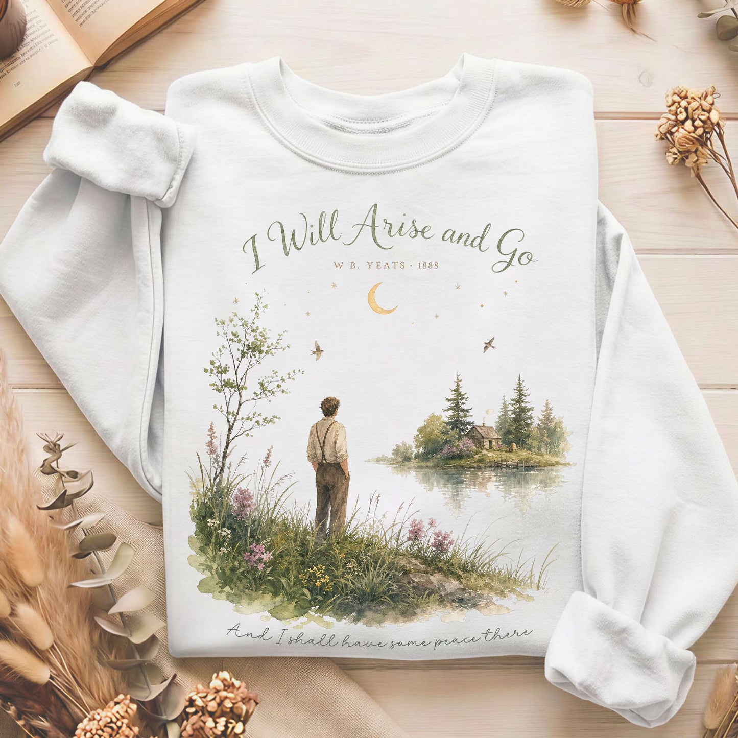 I Will Arise and Go Yeats Literary Sweatshirt