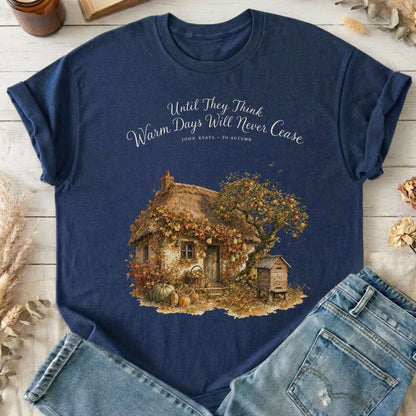 Warm Days Will Never Cease Keats To Autumn Literary T-Shirt