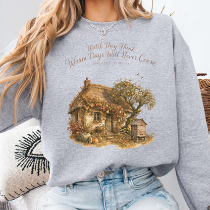 Warm Days Will Never Cease Keats To Autumn Literary Sweatshirt