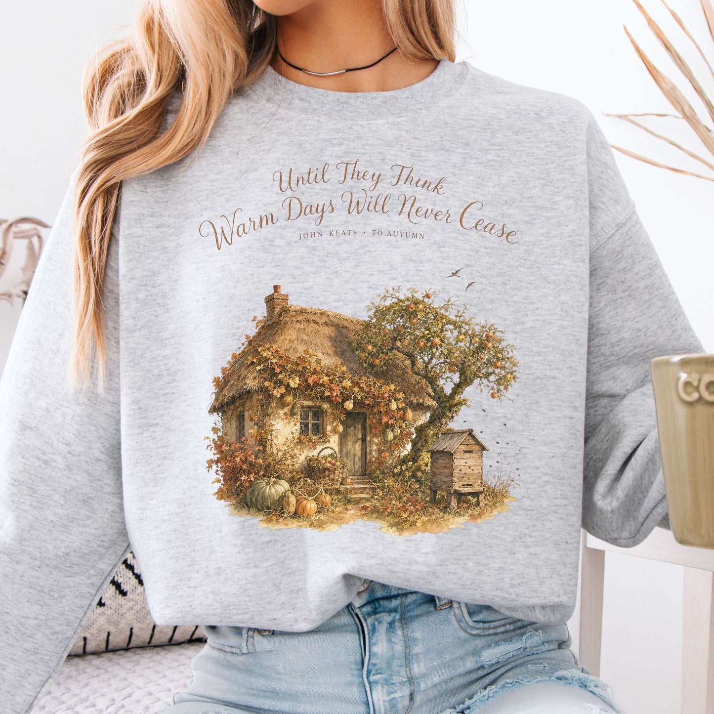 Sweatshirt Ash / S Warm Days Will Never Cease Keats To Autumn Literary Crewneck Sweatshirt The Mystic Eden