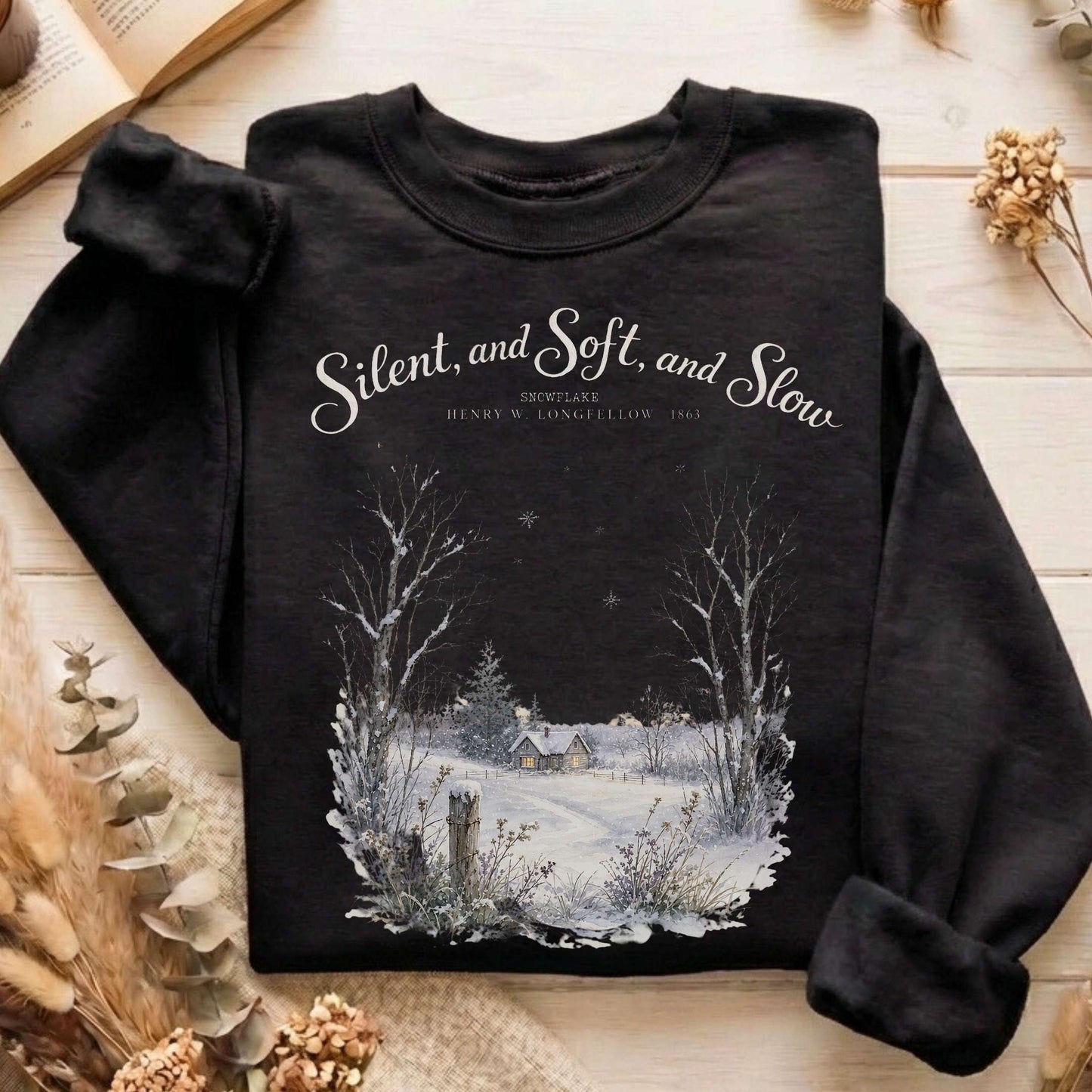 Silent and Soft, and Slow Henry Wadsworth Longfellow Literary Sweatshirt
