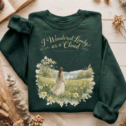 I Wandered Lonely as a Cloud Wordsworth Literary Sweatshirt