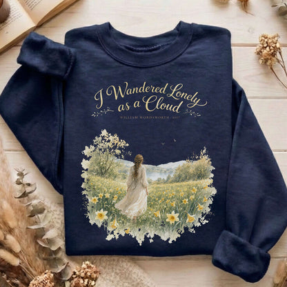I Wandered Lonely as a Cloud Wordsworth Literary Sweatshirt