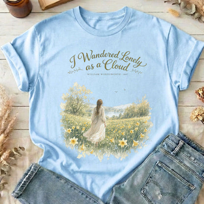 I Wandered Lonely as a Cloud Wordsworth Literary T-Shirt