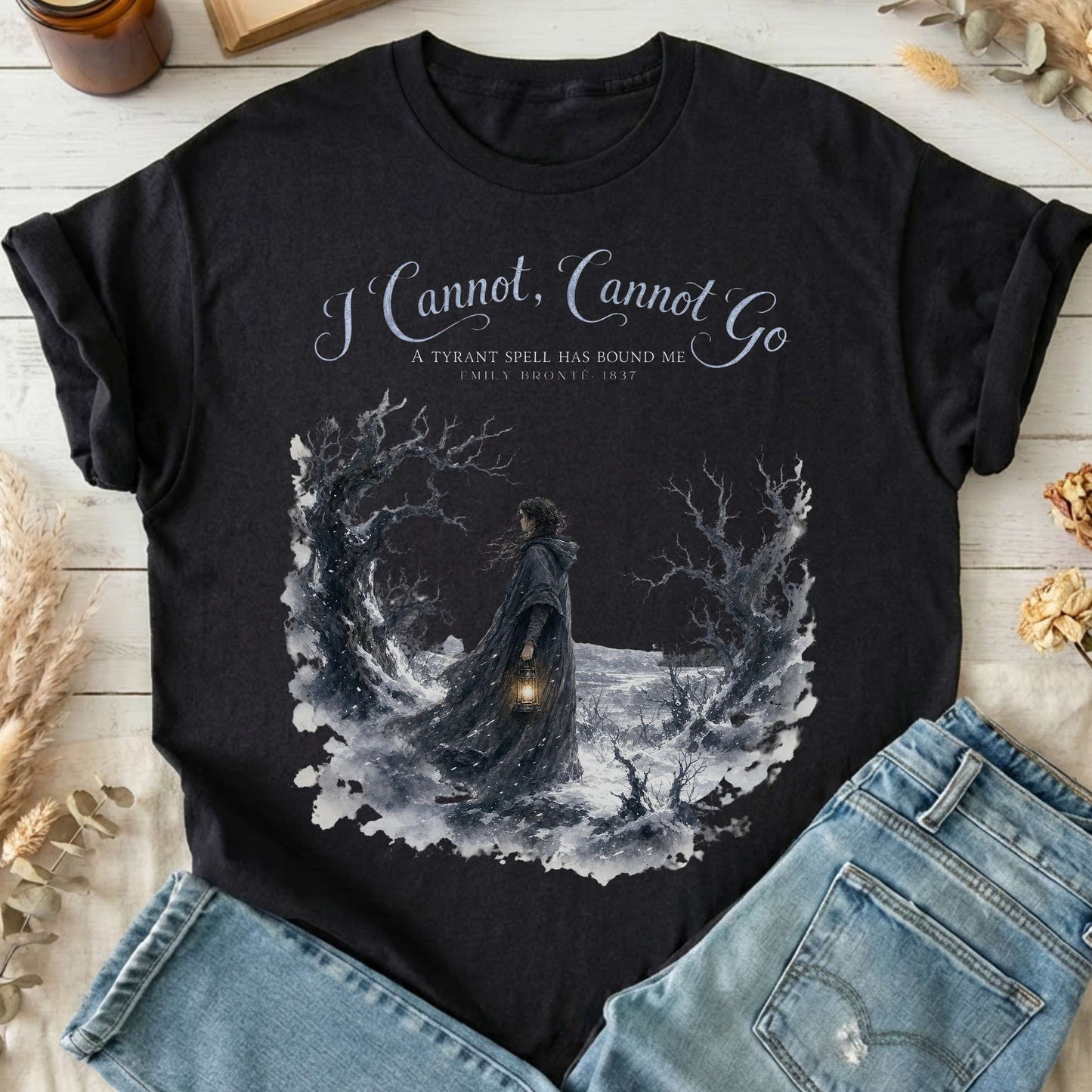 I Cannot, Cannot Go Emily Brontë Literary T-Shirt