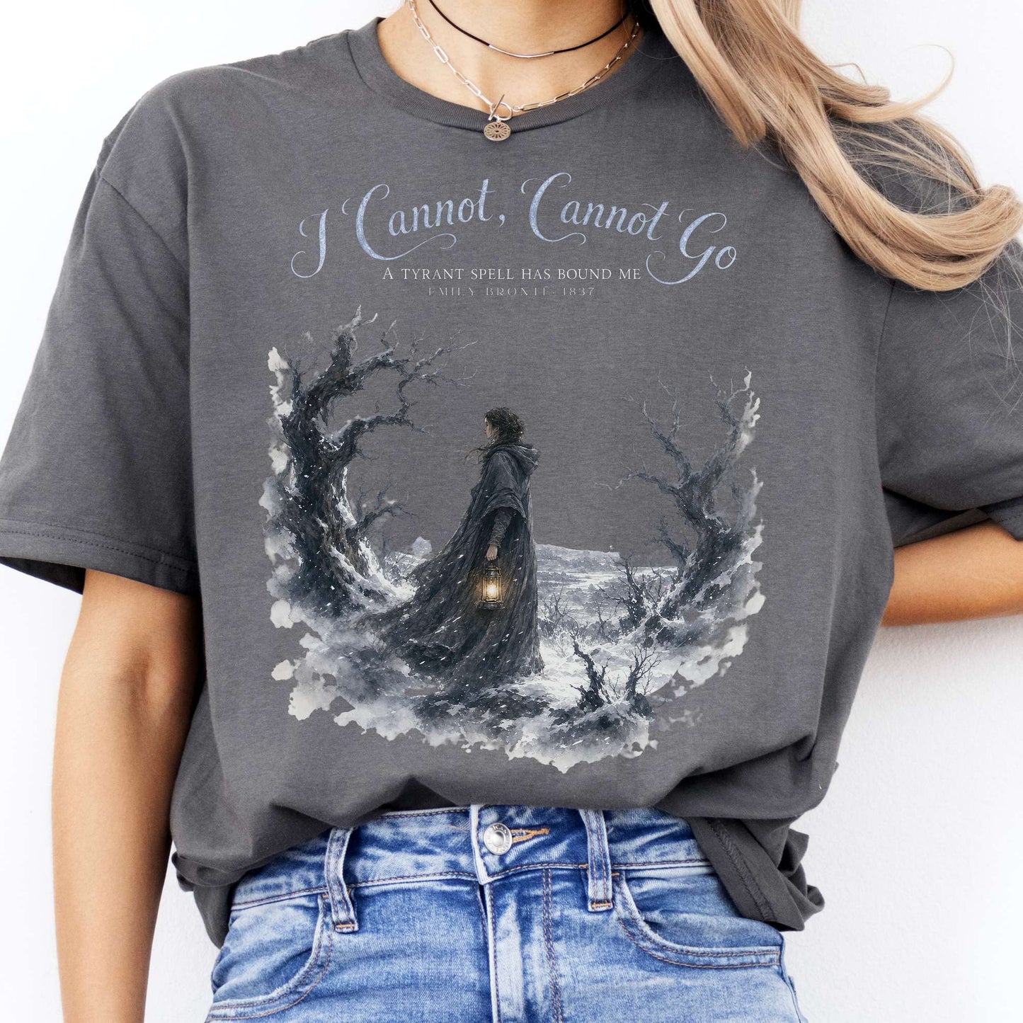 I Cannot, Cannot Go Emily Brontë Literary T-Shirt