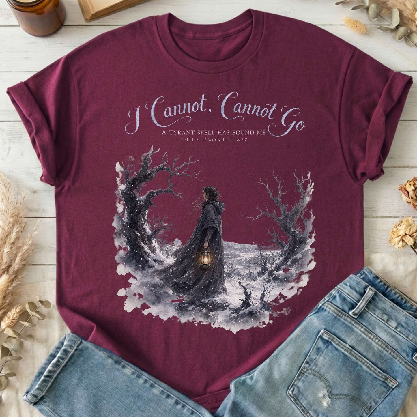 I Cannot, Cannot Go Emily Brontë Literary T-Shirt