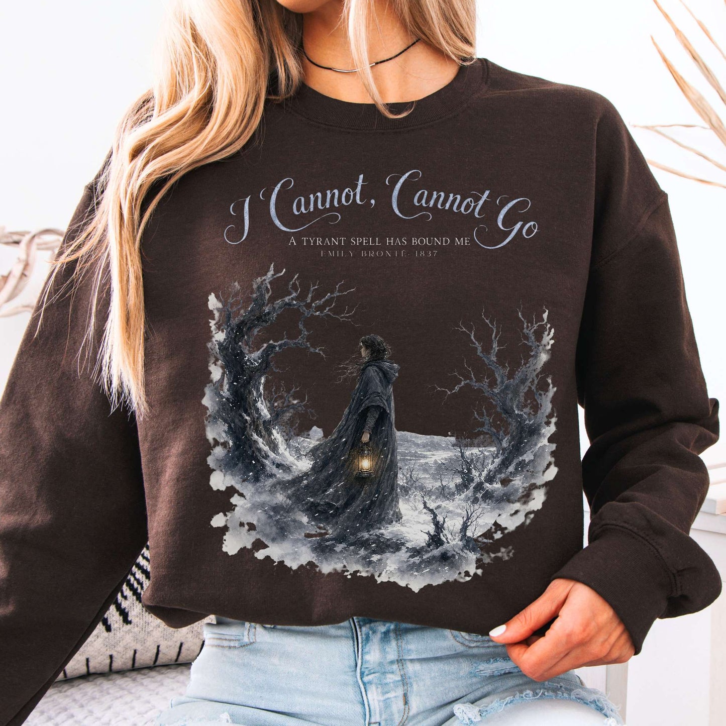 Sweatshirt Dark Chocolate / S I Cannot, Cannot Go Emily Brontë Literary Crewneck Sweatshirt The Mystic Eden
