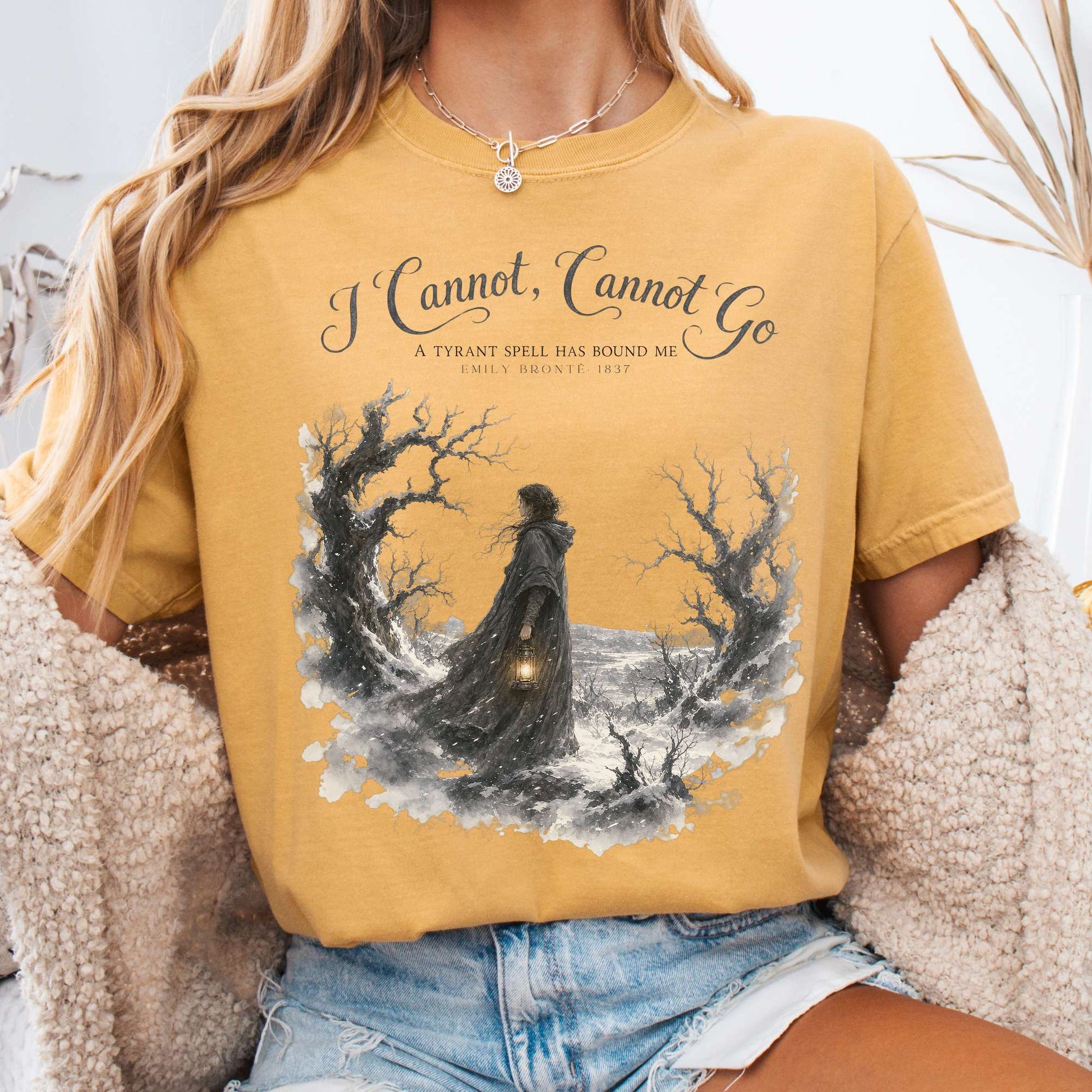 T-Shirt Mustard / S I Cannot, Cannot Go Emily Brontë Literary T-Shirt The Mystic Eden