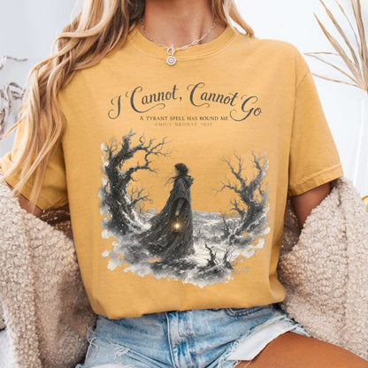 T-Shirt Mustard / S I Cannot, Cannot Go Emily Brontë Literary T-Shirt The Mystic Eden