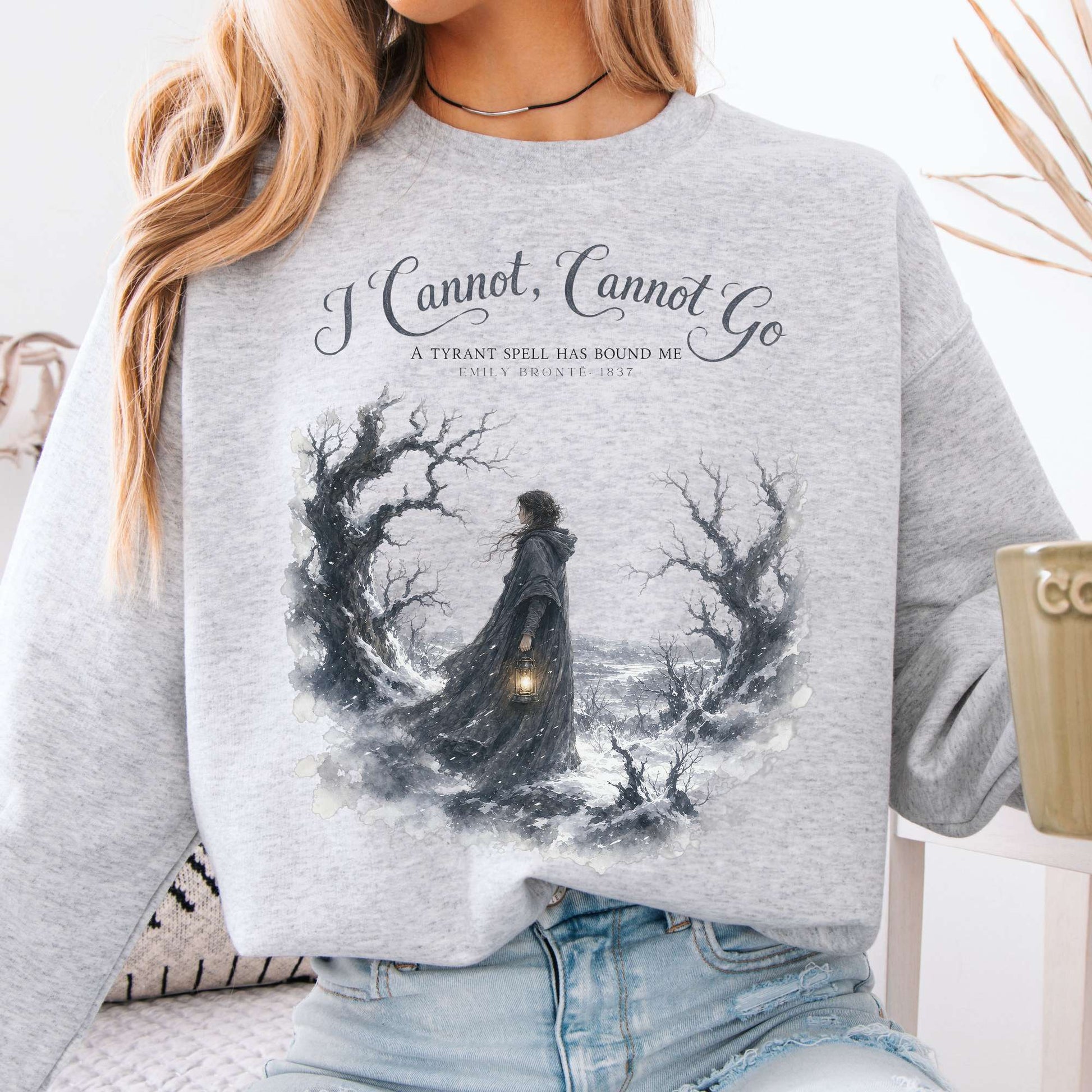 Sweatshirt Ash / S I Cannot, Cannot Go Emily Brontë Literary Crewneck Sweatshirt The Mystic Eden