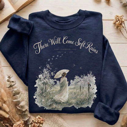 There Will Come Soft Rains Sara Teasdale Literary Sweatshirt
