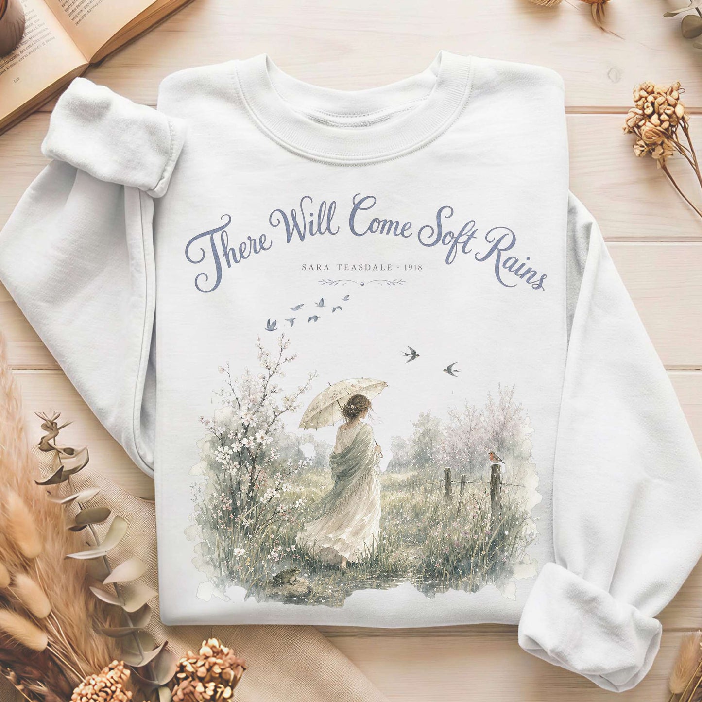 There Will Come Soft Rains Sara Teasdale Literary Sweatshirt