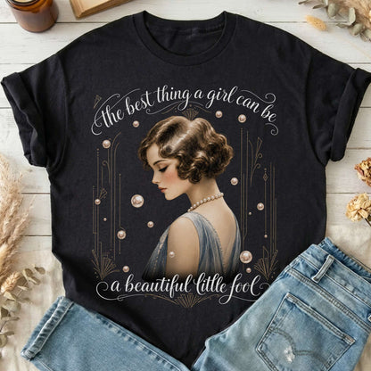 A Beautiful Little Fool The Great Gatsby Literary T-Shirt