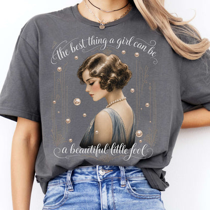 A Beautiful Little Fool The Great Gatsby Literary T-Shirt