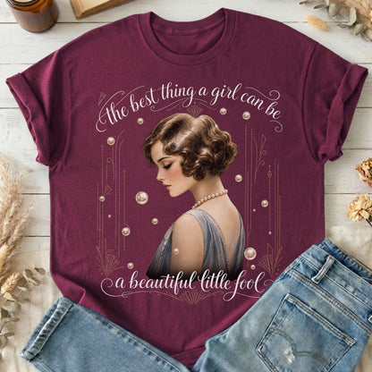 A Beautiful Little Fool The Great Gatsby Literary T-Shirt