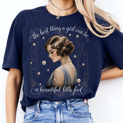 A Beautiful Little Fool The Great Gatsby Literary T-Shirt
