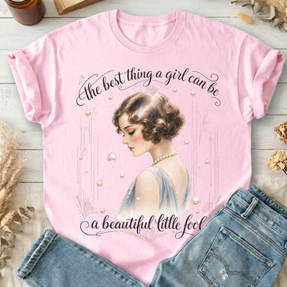 A Beautiful Little Fool The Great Gatsby Literary T-Shirt