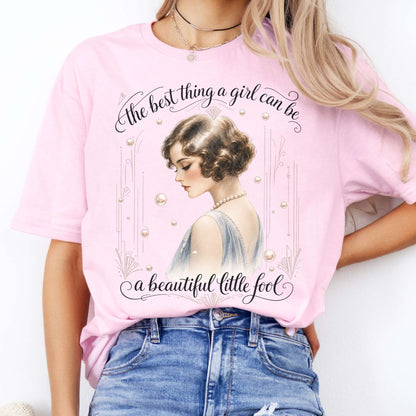 A Beautiful Little Fool The Great Gatsby Literary T-Shirt