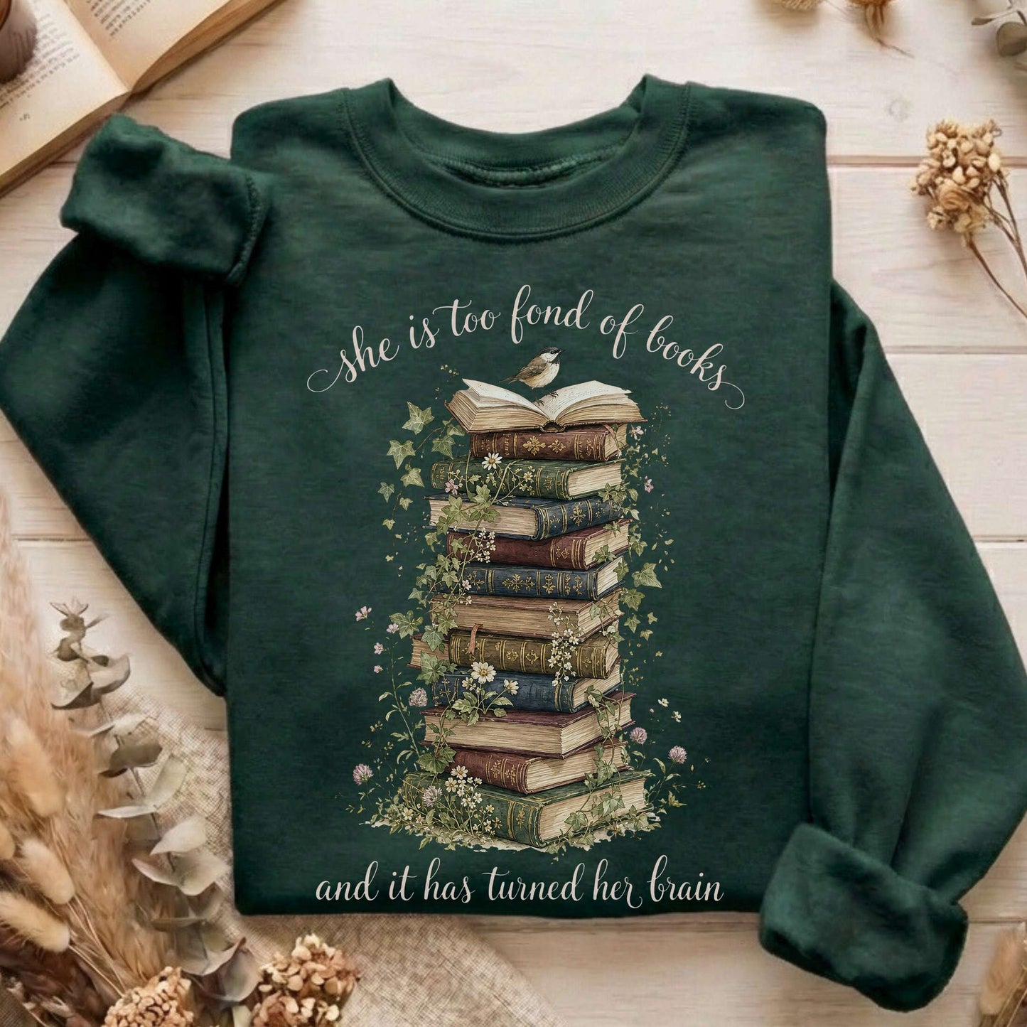 She Is Too Fond of Books Louisa May Alcott Literary Sweatshirt
