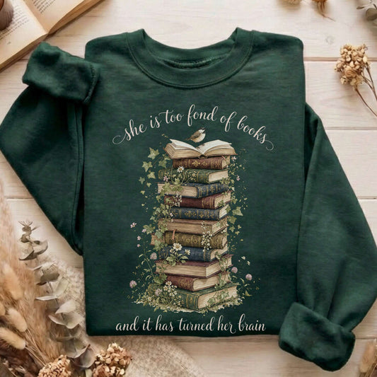 She Is Too Fond of Books Louisa May Alcott Literary Sweatshirt