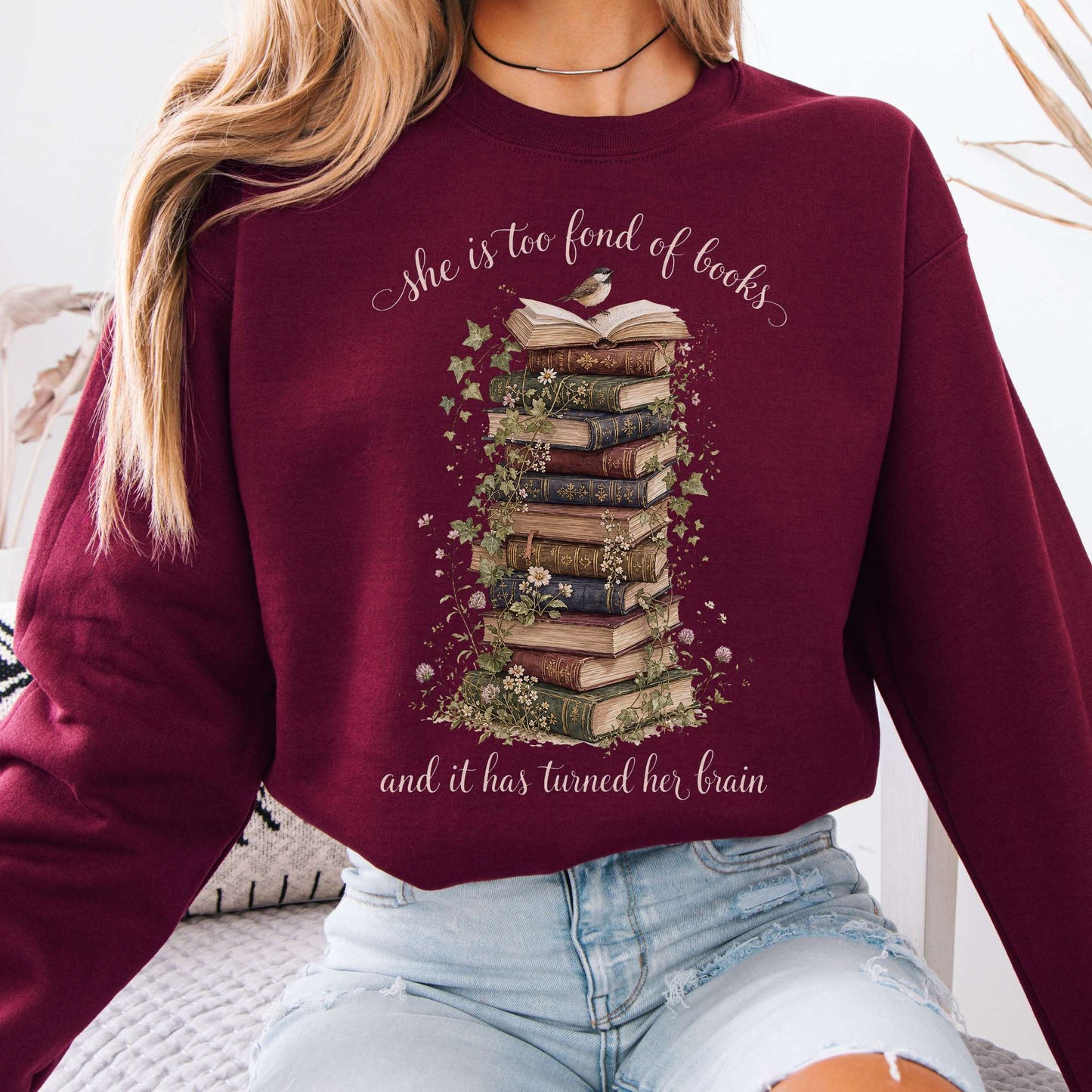 She Is Too Fond of Books Louisa May Alcott Literary Sweatshirt