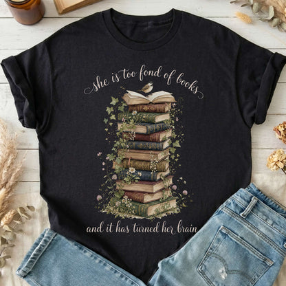 She Is Too Fond of Books Louisa May Alcott Literary T-Shirt