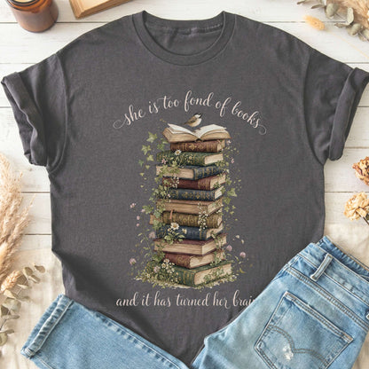 She Is Too Fond of Books Louisa May Alcott Literary T-Shirt
