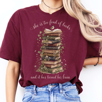 She Is Too Fond of Books Louisa May Alcott Literary T-Shirt