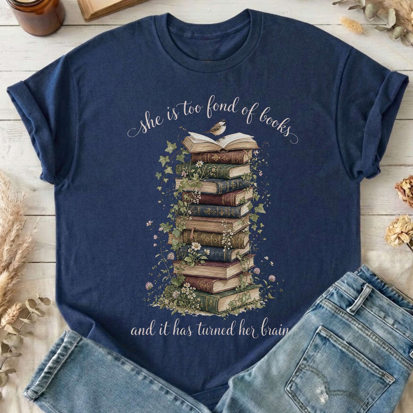 She Is Too Fond of Books Louisa May Alcott Literary T-Shirt
