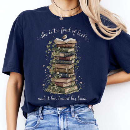 She Is Too Fond of Books Louisa May Alcott Literary T-Shirt