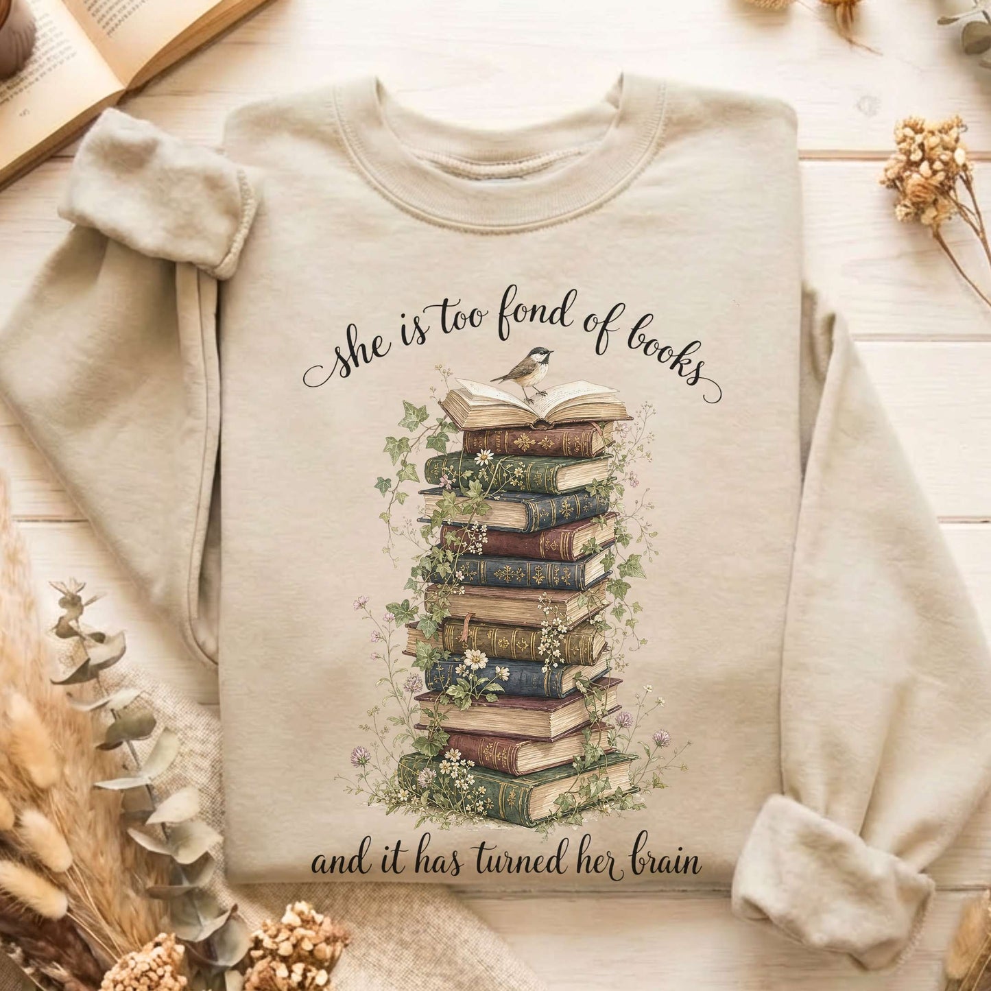 She Is Too Fond of Books Louisa May Alcott Literary Sweatshirt